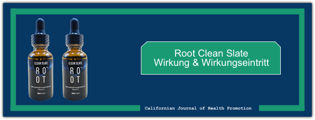 root clean slate wirkung und wirkungseintritt